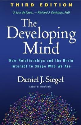 The Developing Mind, Third Edition(English, Hardcover, Siegel Daniel J.)