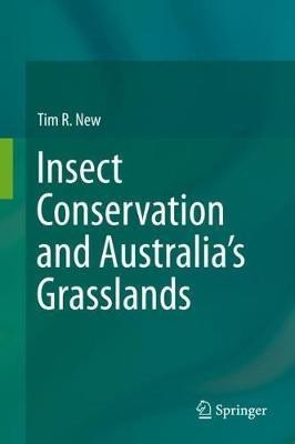 Insect Conservation and Australia's Grasslands(English, Hardcover, New Tim R.)