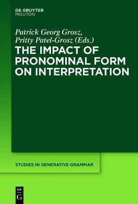 The Impact of Pronominal Form on Interpretation(English, Electronic book text, unknown)