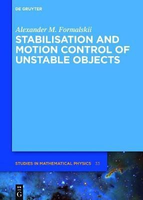 Stabilisation and Motion Control of Unstable Objects(English, Electronic book text, Formalskii Alexander M.)