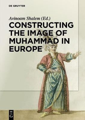 Constructing the Image of Muhammad in Europe(English, Hardcover, unknown)