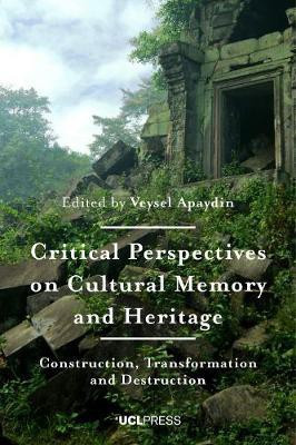 Critical Perspectives on Cultural Memory and Heritage(English, Paperback, unknown)