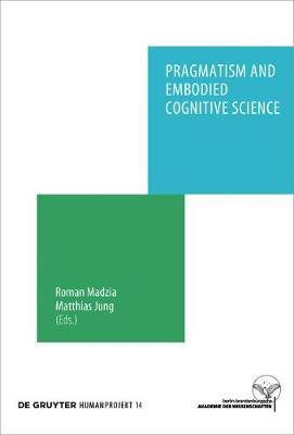 Pragmatism and Embodied Cognitive Science(English, Electronic book text, unknown)