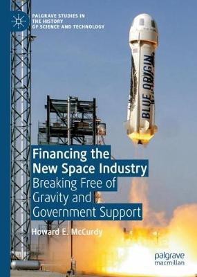 Financing the New Space Industry(English, Hardcover, McCurdy Howard E.)