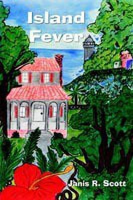 Island Fever(English, Paperback, Scott Janis R)