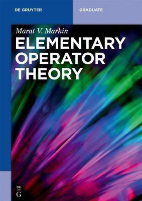 Elementary Operator Theory(English, Paperback, Markin Marat V.)
