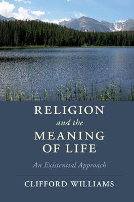 Religion and the Meaning of Life(English, Hardcover, Williams Clifford)