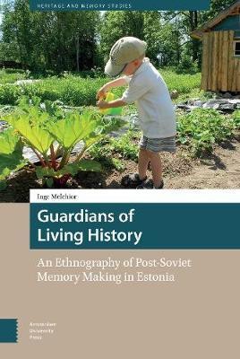 Guardians of Living History(English, Hardcover, Melchior Inge)