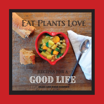 Eat Plants Love(English, Paperback, Schmidt Doug)
