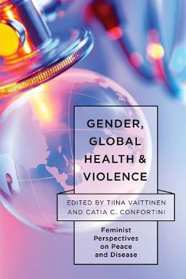 Gender, Global Health, and Violence(English, Paperback, unknown)
