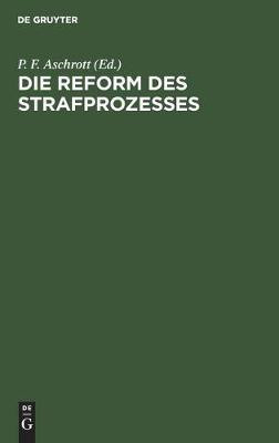 Die Reform des Strafprozesses(German, Hardcover, unknown)