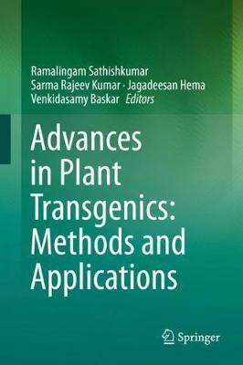 Advances in Plant Transgenics: Methods and Applications(English, Hardcover, unknown)