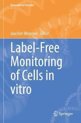 Label-Free Monitoring of Cells in vitro(English, Hardcover, unknown)