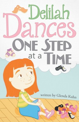 Delilah Dances One Step at a Time(English, Paperback, Kuhn Glenda)