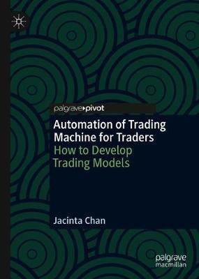 Automation of Trading Machine for Traders(English, Hardcover, Chan Jacinta)