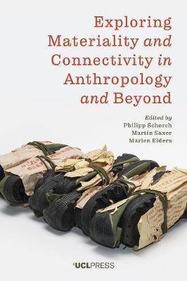 Exploring Materiality and Connectivity in Anthropology and Beyond(English, Electronic book text, unknown)