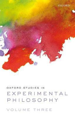 Oxford Studies in Experimental Philosophy Volume 3(English, Paperback, unknown)