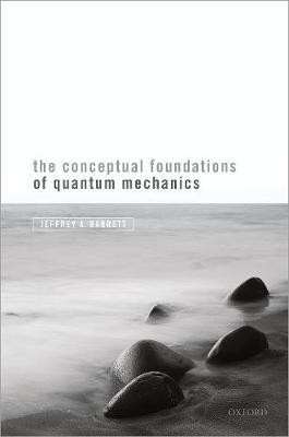 The Conceptual Foundations of Quantum Mechanics(English, Hardcover, Barrett Jeffrey A.)