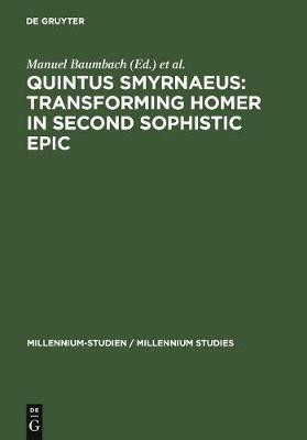 Quintus Smyrnaeus: Transforming Homer in Second Sophistic Epic(English, Hardcover, unknown)