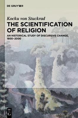 The Scientification of Religion(English, Electronic book text, von Stuckrad Kocku)