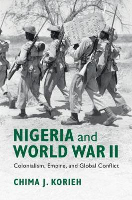 Nigeria and World War II(English, Hardcover, Korieh Chima J.)