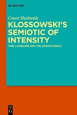 Klossowski's Semiotic of Intensity(English, Hardcover, Husbands Conor)