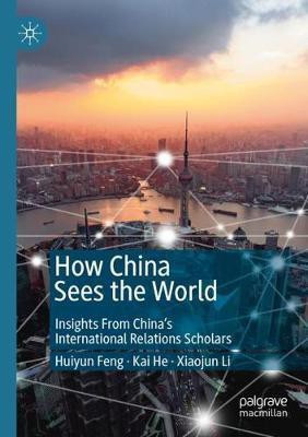 How China Sees the World(English, Paperback, Feng Huiyun)