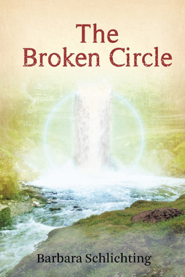 The Broken Circle(English, Paperback, Schlichting Barbara)