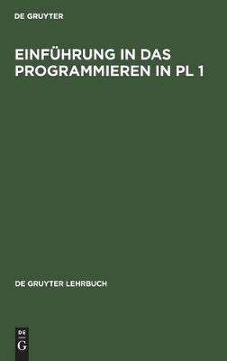 Einfuehrung in das Programmieren in PL 1(German, Hardcover, unknown)
