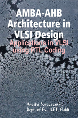 Amba-Ahb Architecture in Vlsi Design(English, Paperback, unknown)