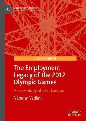 The Employment Legacy of the 2012 Olympic Games(English, Hardcover, Vadiati Niloufar)