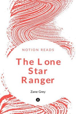 The Lone Star Ranger(English, Paperback, Grey Zane)