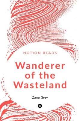 Wanderer of the Wasteland(English, Paperback, Grey Zane)