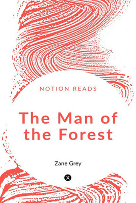 The Man of the Forest(English, Paperback, Grey Zane)