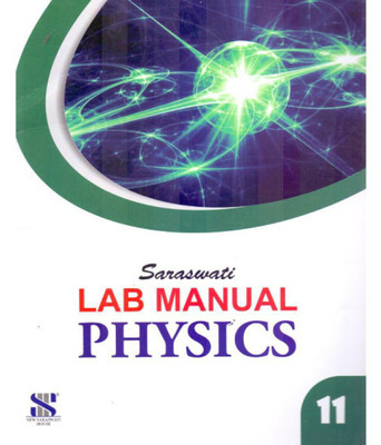Saraswati Lab Manual Physics - 11(English, Paperback, R K Gupta)