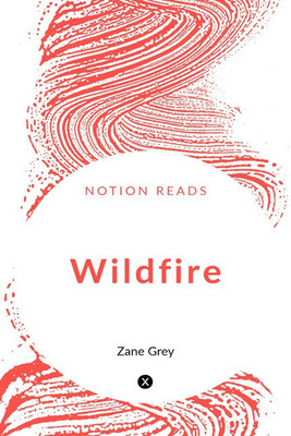 Wildfire(English, Paperback, Grey Zane)