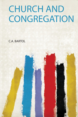 Church and Congregation(English, Paperback, Bartol Bartol)