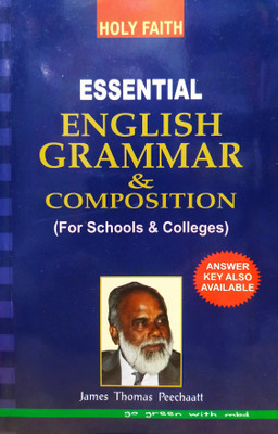 HOLY FAITH ESSENTIAL ENGLISH GRAMMAR & COMPOSITION ( FOR SCHOOLS & COLLEGES )(English, Paperback, JAMES THOMAS PEECHAATT)