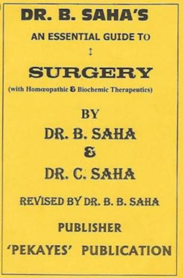 [English Medium]--An Essential Guide To Surgery ( Question- Answer Format)(Paperback, DR. B. SAHA AND DR. C. SAHA)