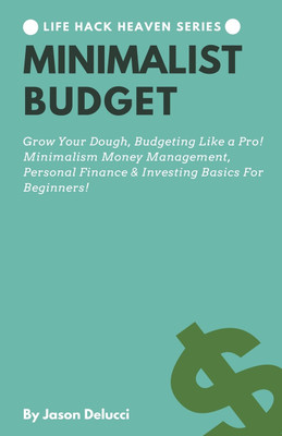 Minimalist Budget(English, Paperback, Delucci Jason)