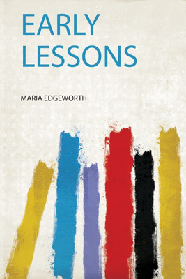 Early Lessons(English, Paperback, Edgeworth Edgeworth)