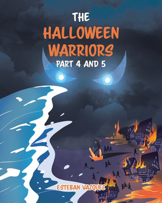 The Halloween Warriors Part 4 and 5(English, Paperback, Vazquez Esteban)
