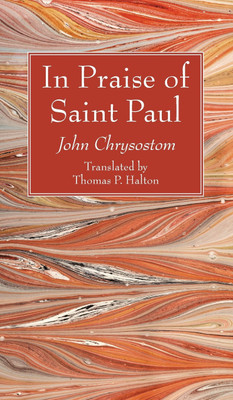 In Praise of Saint Paul(English, Hardcover, Chrysostom John)