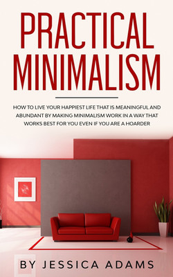 Practical Minimalism(English, Paperback, Adams Jessica)