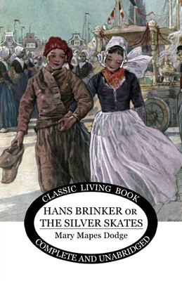 Hans Brinker(English, Paperback, Dodge Mary Maples)