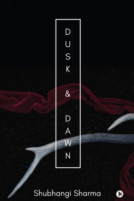 Dusk & Dawn(English, Paperback, Shubhangi Sharma)