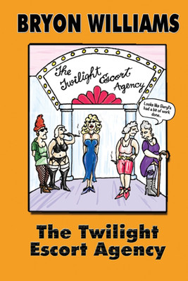 The Twilight Escort Agency(English, Paperback, Williams Bryon)