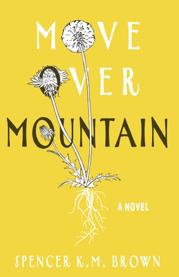 Move Over Mountain(English, Paperback, Brown Spencer K M)