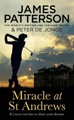 Miracle at St Andrews(English, Paperback, Patterson James)