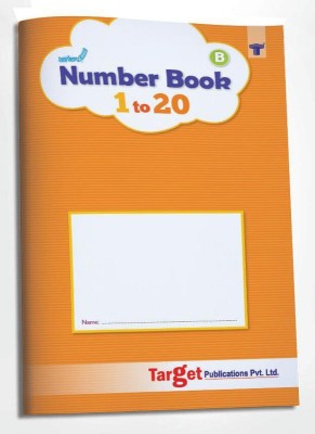 Nurture Number Writing Books For Kids | Part B - 1 To 20 | 3 To 5 Year Old | Practice Numbers And Learn Number Names | Includes Fun Activities For Early Learning Nursery, Preschool And Primary Children | 53 Practice Boxes For Each Number(Paperback, Content Team at Target Publications)